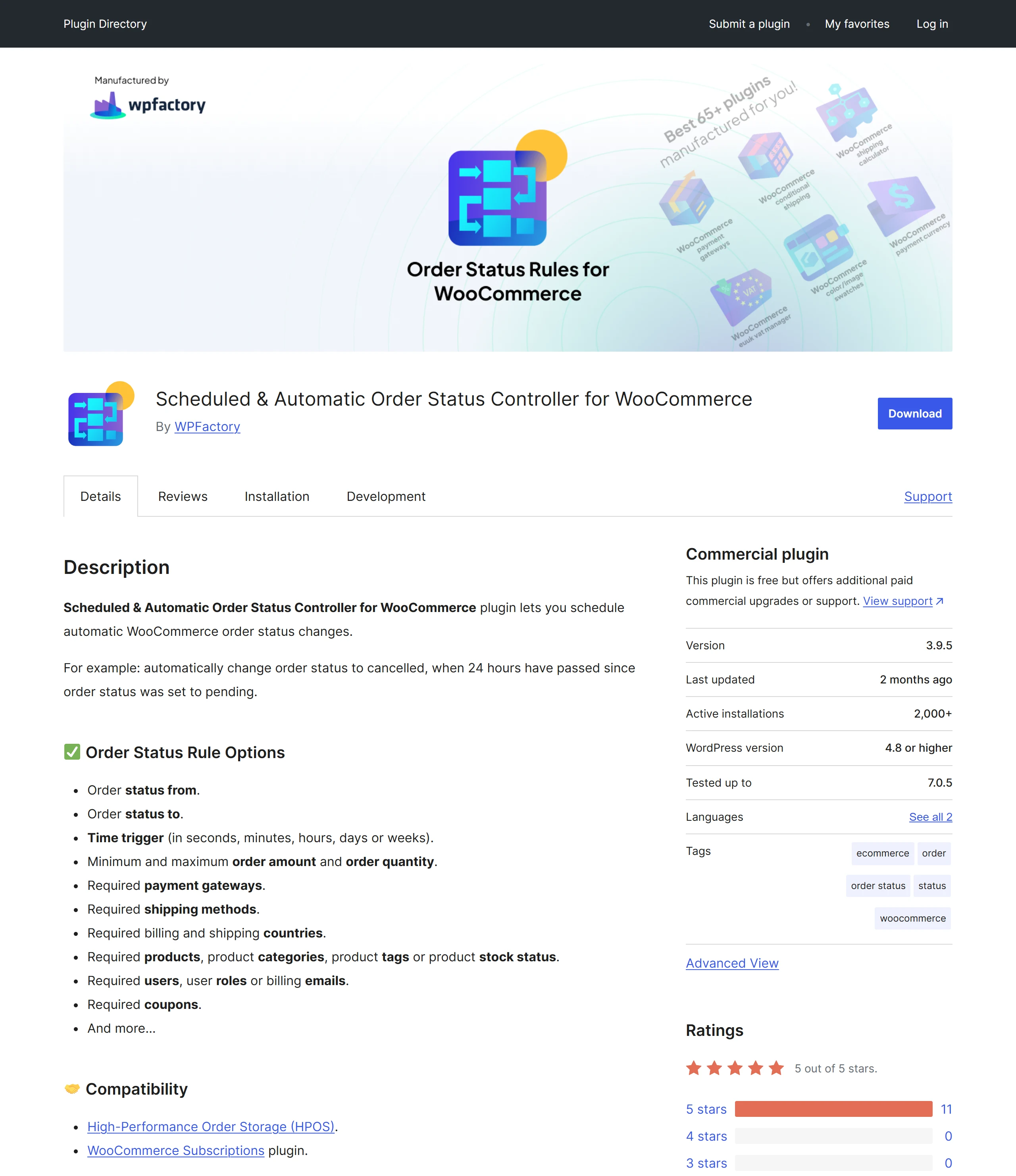 WPFactory 的 Scheduled & Automatic Order Status Controller 外掛頁,啟用安裝數超過 2,000、評分 5 顆星,可依時間、金額、地區等條件建立訂單狀態規則